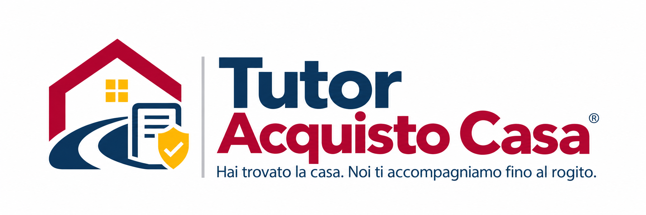 Tutor Acquisto Casa – Hai trovato la casa. Noi ti accompagniamo fino al rogito.